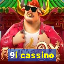 9i cassino
